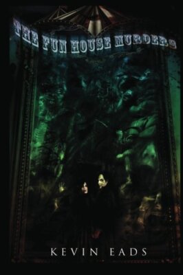 The Fun House Murders by Eads, Mefestta  New 9781477514108 Fast Free Shipping-,