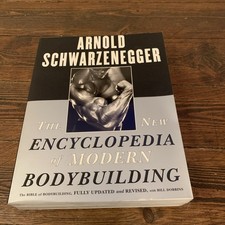 The New Encyclopedia of Modern Bodybuilding by Arnold Schwarzenegger