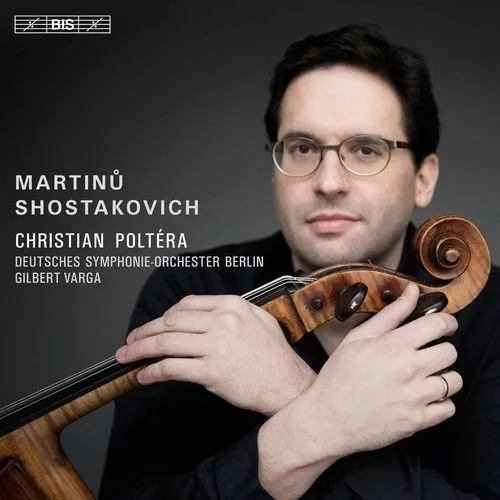MARTINU / SHOSTAKOVICH / POLTERA - SHOSTAKOVICH & MARTINU: CELLO CONCERTOS - Picture 1 of 1