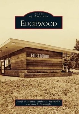Joseph F. Murray Arthur K. Stuempfle Amy L. Stuempfle Edgewood (Taschenbuch)