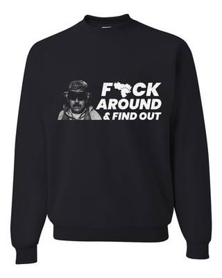 F Around Find Out Venezuelan Dictator Maduro Captured Unisex Crewneck Sweatshirt
