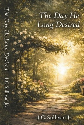 The Day He Long Desired