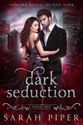 Sarah Piper Dark Seduction (Paperback) Vampire Royals of New York (UK IMPORT)