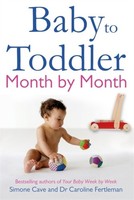 Simone Cave - Baby To Toddler Month By Month - Paperback - H245Z