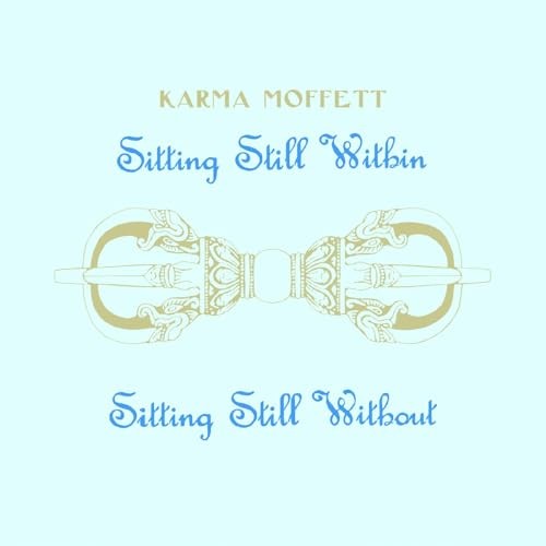 Karma Moffett - Sitting Still Within / Sitting Still Without - Vinyl R - F600Z-image