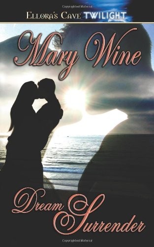 DREAM SURRENDER By Mary Wine