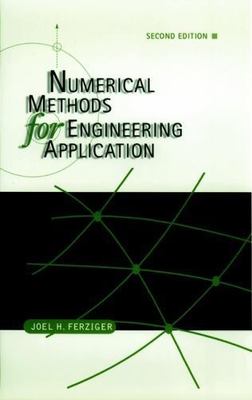 Numerical Methods for Engineering Applications, Joel Ferziger, 2nd ed, Like New