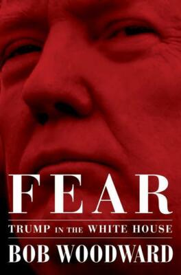 Fear: Trump in the White House von Bob Woodward (2018, Gebundene Ausgabe)