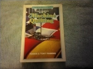 The Complete Book of Machine Quilting Chilton Needlework Series 1980