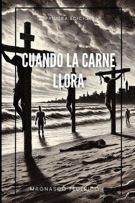 Cuando La Carne Llora, Arco del Merodeador: Bitacoras de mi apocalipsis by Feder
