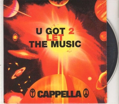 Cappella - U Got 2 Let The Music - CDS - 1993 - Eurodance 2TR Cardsleeve France