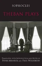 Theban Plays (Hackett Classics) by Sophocles