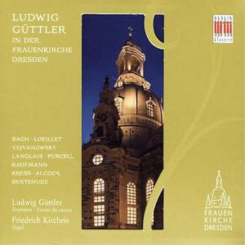 Ludwig Gutter Ludwig Guttler in the Frauenkirche (Kircheis) (CD) Album