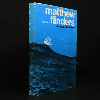 1966 Matthew Flinders 1774/1814 by J Mack Vintage Australian History Book 1st Ed