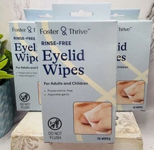 3- Foster & Thrive Rinse Free Eyelid Hypoallergenic 30 Count Boxes Total 3 Boxes