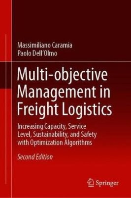 Mehrzielmanagement in der Güterlogistik: Kapazitätssteigerung, Service
