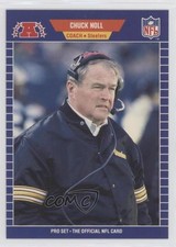 1989 Pro Set Chuck Noll (One of Only Three on Back) #355 HOF 0b3