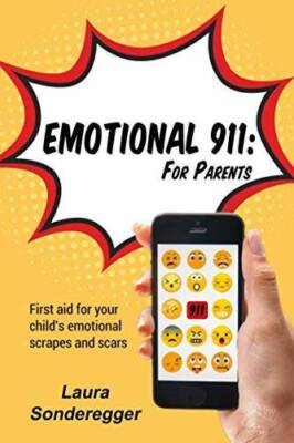 Emotional 911: For Parents: First Aid for Your Childs Emotional Scr - VERY GOOD