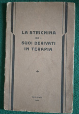 1932 LA STRICNINA E I SUOI DERIVATI IN TERAPIA MEDICINA FARMACEUTICA FARMACIA