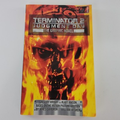 TERMINATOR 2: JUDGEMENT DAY: THE GRAPHIC NOVEL By Gregory Wright