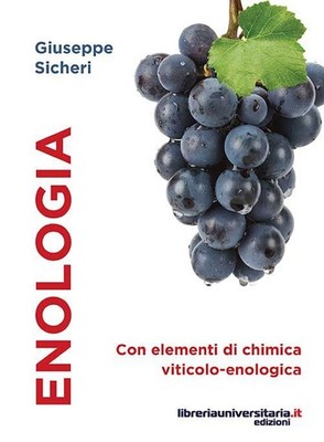 Önologie. Mit Elementen der Weinbauchemie - Önologie - Sicheri Giuseppe