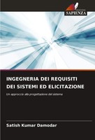 Satish Kumar Damodar | Ingegneria Dei Requisiti Dei Sistemi Ed Elicitazione