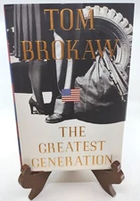 The Greatest Generation 1998 Tom Brokaw 390pp HC DJ 1st Edition LIKE NEW