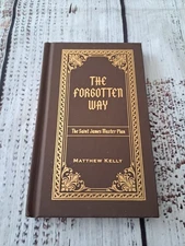 The Forgotten Way The Saint James Master Plan By Matthew Kelly 2025 Hardback