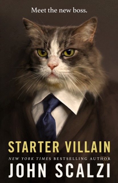 Starter Villain by John Scalzi (Paperback Book)