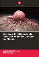 Abdulkader Helwan (U. A.) | Sistema Inteligente De IdentificaçãO Do Cancro Da...