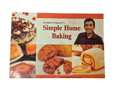 Sanjeev Kapoor's Simple Home Baking First edition 2009 India