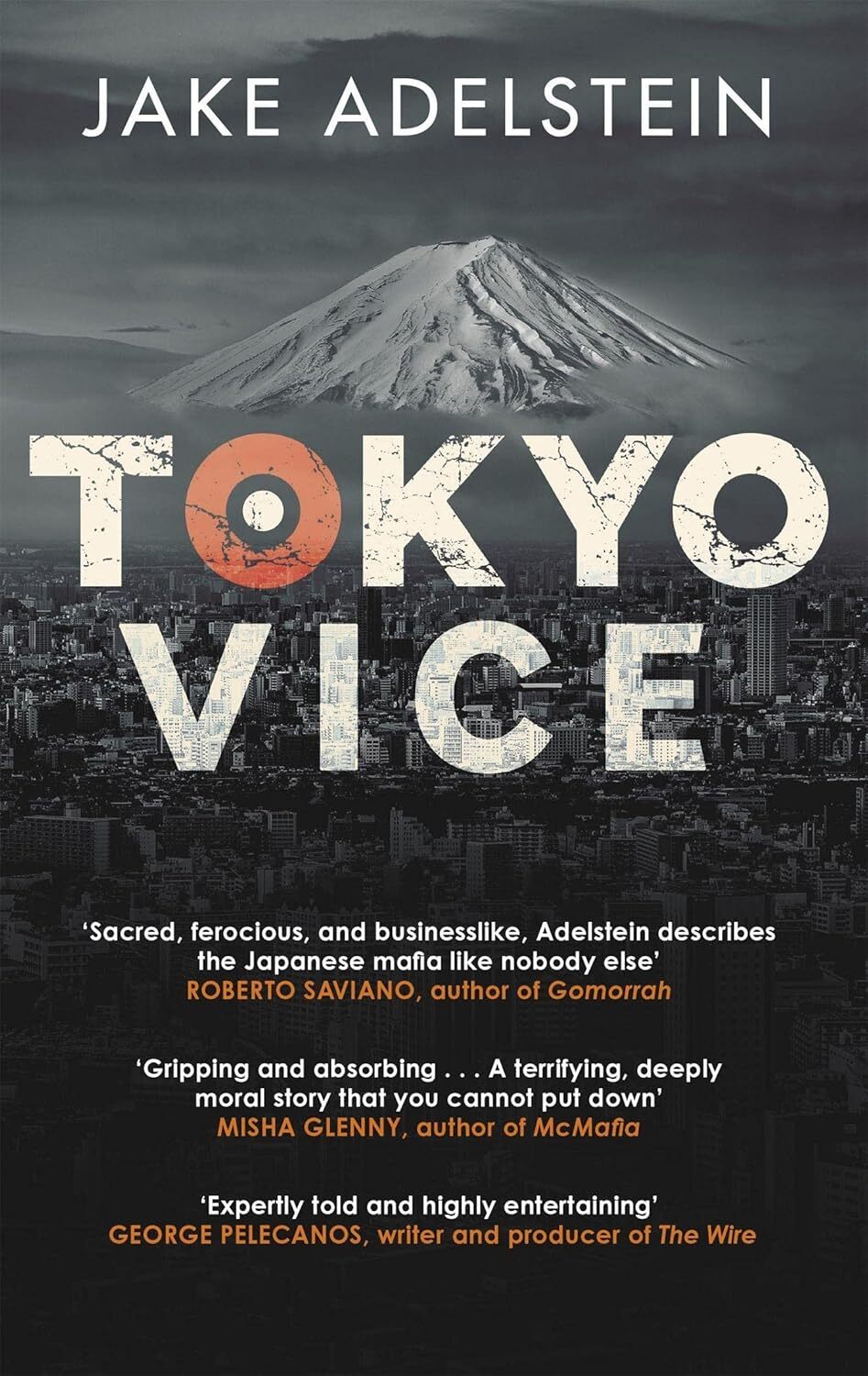 9781849014649 Tokyo Vice: Soon to be a HBO crime drama - Jake Adelstein