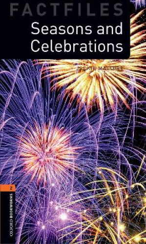 Thumbnail - Oxford Bookworms Library Factfiles: Level 2: Seasons And Celebrations: