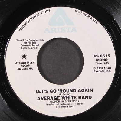 AVERAGE WHITE BAND: let's go 'round again / mono ARISTA 7