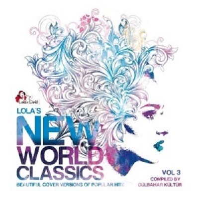 LOLA'S NEW WORLD CLASSICS VOL.3 (SMOOD/KINNY/LEVTHAND/SMOMA/+)  2 CD  NEU 
