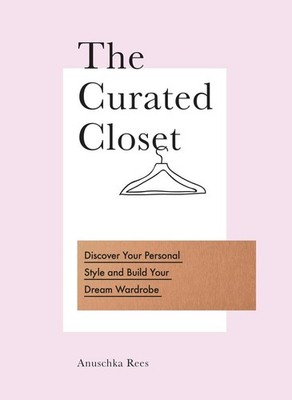 The Curated Closet | Anuschka Rees | englisch