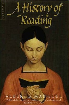A History of Reading - Paperback By Manguel, Alberto - GOOD
