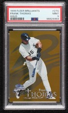 1999 Fleer Brilliants Gold 76/99 Frank Thomas #27G PSA 9 MINT HOF 14hk