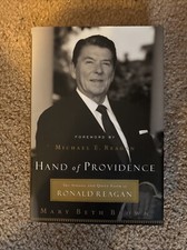 Hand of Providence : The Strong and Quiet Faith of Ronald Reagan by Mary Beth...