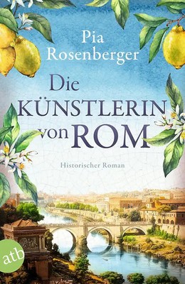 Die Künstlerin von Rom ZUSTAND SEHR GUT