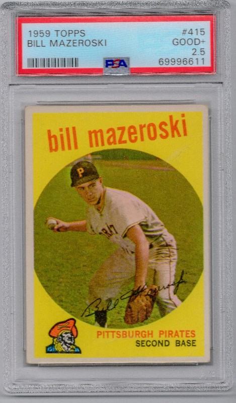 1959 Topps Bill Mazeroski #415 PSA 2.5 GOOD+ Pittsburgh Pirates HOF Vintage Slab