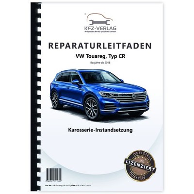 VW Touareg Typ CR ab 2018 Karosserie Unfall Instandsetzung Reparaturanleitung