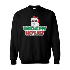 Where My Ho's At - Christmas Xmas Funny Naughty Unisex Sweatshirt