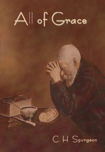All of Grace by Spurgeon, Charles Haddon, Like New Used, Free shipping in the US
