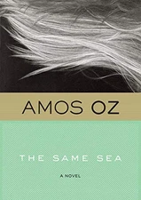 The Same Sea by Oz, Amos