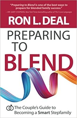 Preparing to Blend: The Couple's Guide to Becoming a Smart Stepfamily PAPERBA...