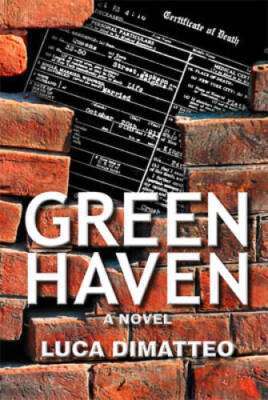 Green Haven - Hardcover By Luca DiMatteo - GOOD