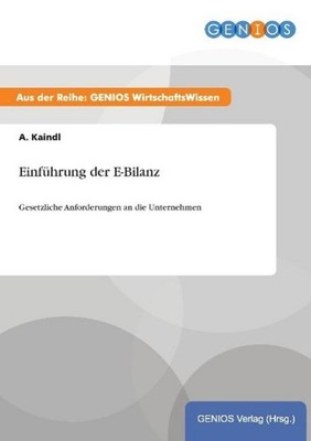 Einführung der E-Bilanz A. Kaindl