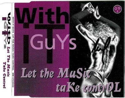 With It Guys - Let The Music Take Control (CD, Maxi)