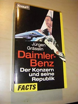 Daimler - Benz. Der Konzern und seine Republik, Jürgen Grässlin